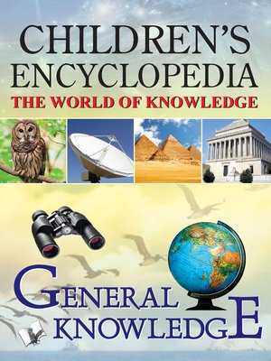 cover image of Children's Encyclopedia - General Knowledge